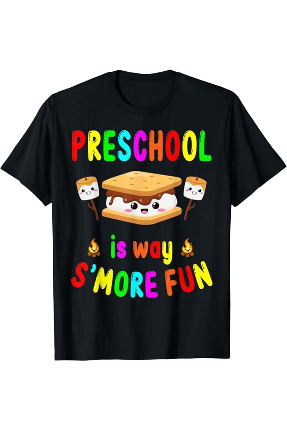 Preschool Is Way S'More Fun Back To School Teacher T Shirt