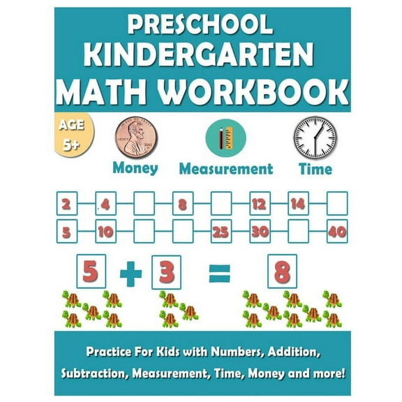 Preschool Kindergarten Math Workbook: Fun and essential math skills like Counting, Addition, Subtraction, Comparison, Me, (Paperback)