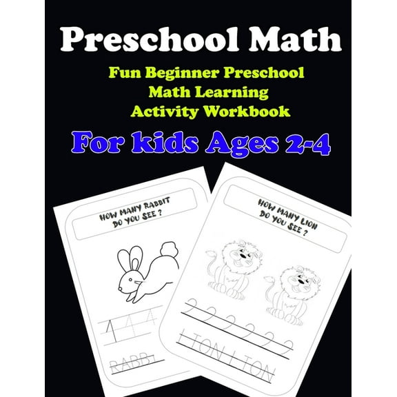 Preschool Math: Fun Beginner Preschool Math Learning Activity Workbook: For kids Ages 2-4: Preschool Math: Fun Beginner , (Paperback)