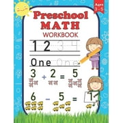 Preschool Math Workbook For Preschoolers Ages 3-5 Number Tracing, Counting, Addition and Subtraction Activities, Paperback