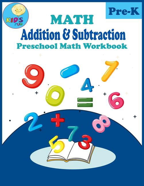 Preschool Math Workbook Math Addition & Subtraction: Preschool ...