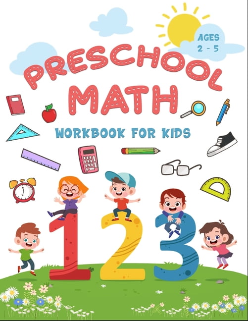 Preschool Math Workbook for Kids 2-5: Number Tracing Pages, Fill in The ...