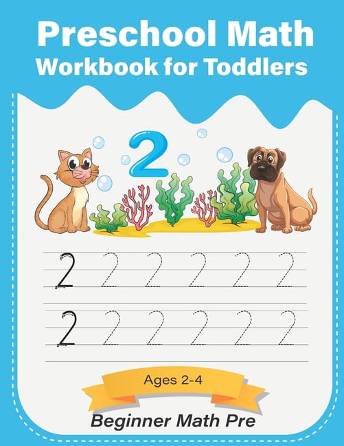 Preschool Math Workbook for Toddlers ages 2-4 Beginner Math pre: Number ...