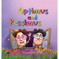 thumbnail image 1 of Preschool (Picture) Kids Books Book Optimus and Pessimus: Children's books about emotions, Book 1, (Hardcover), 1 of 1