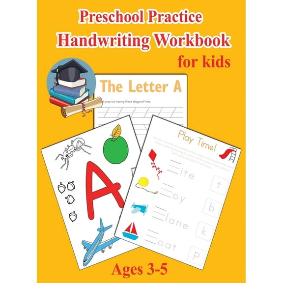 Preschool Practice Handwriting Workbook for Kids Ages 3-5: Pre K Alphabet Tracing, Learn Words, Fill-In-The-Blank Exercises, Sight Words and Many More (Hardcover)