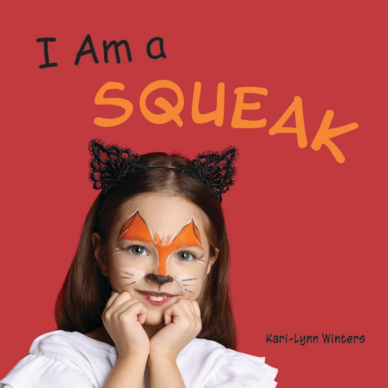 Preschool Pretend I Am a Squeak, Book 2, (Hardcover)