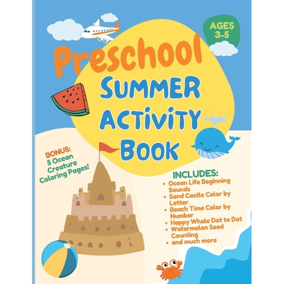 Preschool Summer Activity Book: Fun Learning Activity Book for Kids Over 60 Pages 8.5 x 11, (Paperback)