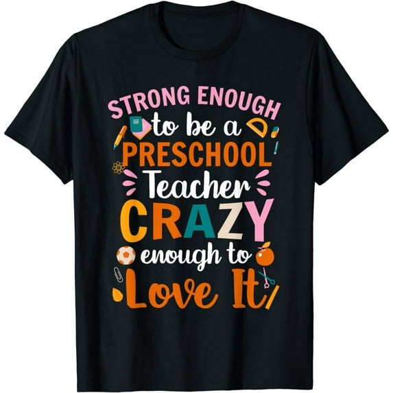 Preschool Teacher Nursery Pre-K Instructors Preschoolers T-Shirt