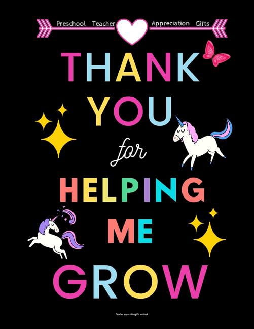 Preschool Teacher appreciation gifts: Thank You for Helping Me Grow ...
