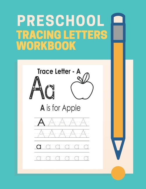 Preschool Tracing Letter Workbook: Letter tracing books for kids ages 3 ...