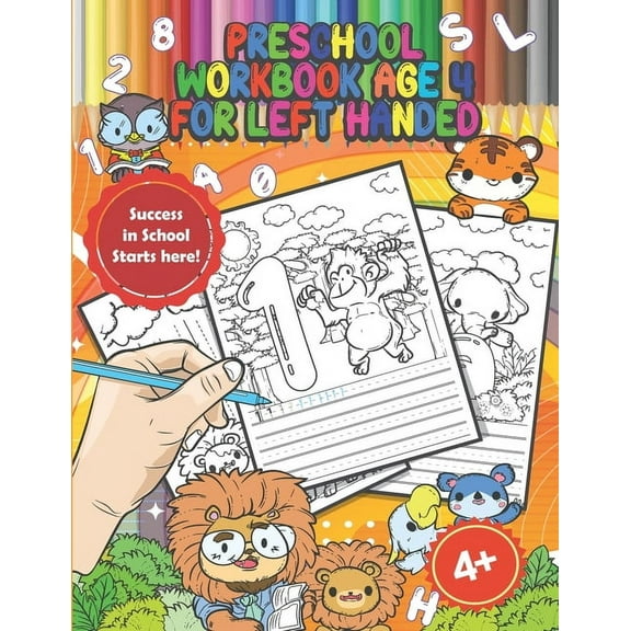 Preschool Workbook Age 4 for Left Handed: Handwriting Practice Workbook for Kindergarten Kids Ages 3-5, Coloring Activity Book with Animals, Perfect as Gift (Paperback)