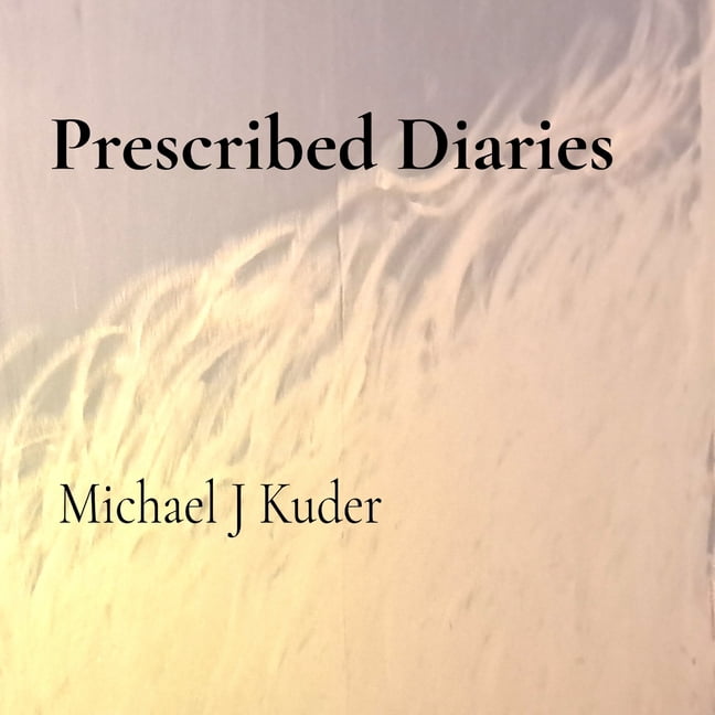 Prescribed Diaries, (Paperback)