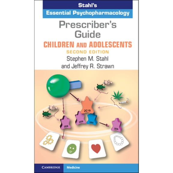 Pre-Owned Prescriber's Guide Children and Adolescents: Stahl's Essential Psychopharmacology, 9781009267502, 1009267507, Paperback, 2 edition