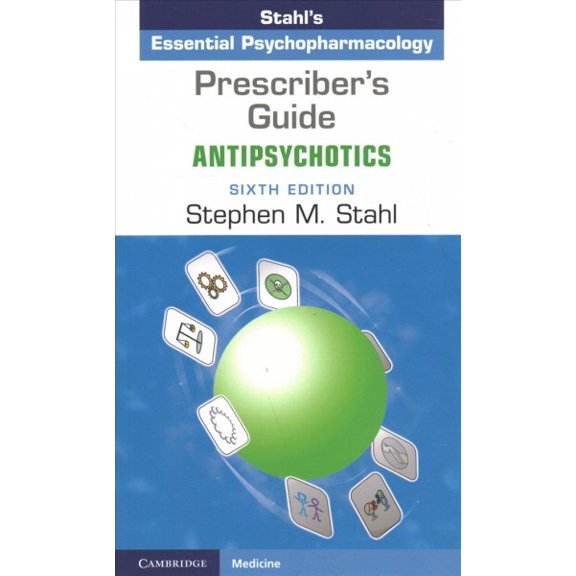 Pre-Owned Prescriber's Guide: Antipsychotics: Stahl's Essential Psychopharmacology (Paperback) 1108462979 9781108462976