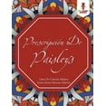 thumbnail image 1 of Prescripción De Paisleys: Libro De Colorear Adultos Estrés Aliviar Patrones Edición, (Paperback), 1 of 1