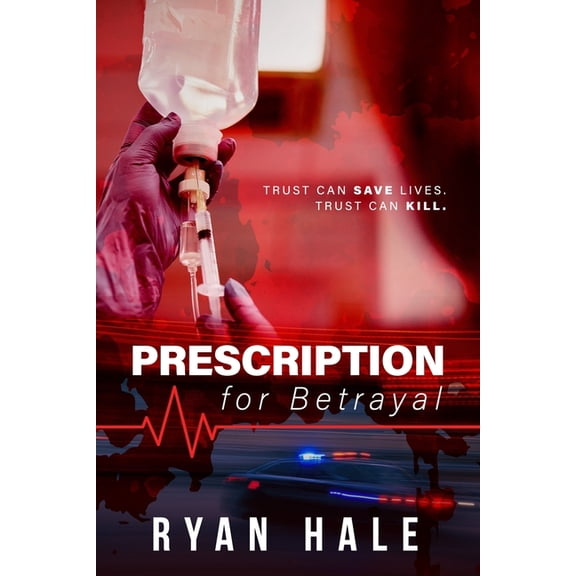 Prescription For Betrayal, (Paperback)