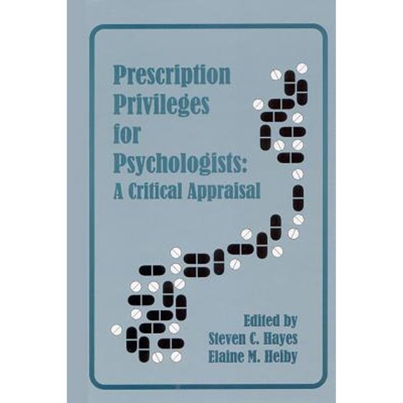 Pre-Owned Prescription Privileges for Psychologists : A Critical Appraisal (Hardcover)