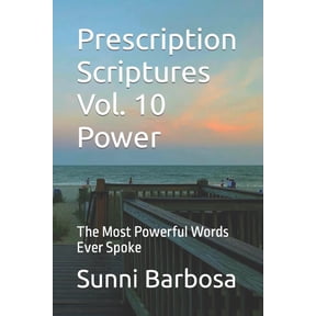 Prescription Scriptures Vol. 10 Power: The Most Powerful Words Ever Spoke, (Paperback)