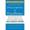 thumbnail image 1 of Pre-Owned Prescription for Excellence: Leadership Lessons for Creating a World Class Customer Experience from UCLA Health System (Hardcover) 9780071773546, 1 of 1
