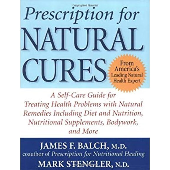 Pre-Owned Prescription for Natural Cures by James Balch (2004-09-28) (Paperback) 0470262656 9780470262658