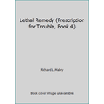 thumbnail image 1 of Pre-Owned Lethal Remedy : Prescription for Trouble #4 9781426735448, 1 of 1