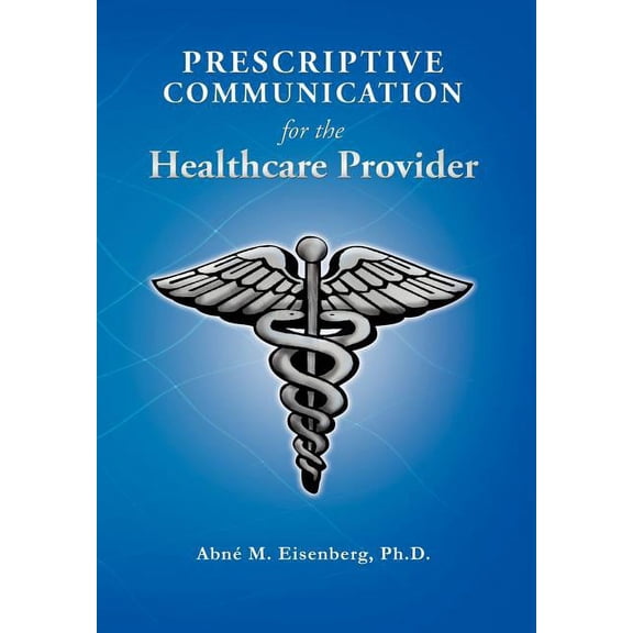 Prescriptive Communication for the Healthcare Provider (Hardcover)