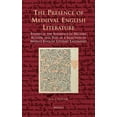 thumbnail image 1 of The Presence of Medieval English Literature: Studies at the Interface of History, Author, and Text in a Selection of Middle English Literary Landmarks, 1 of 1