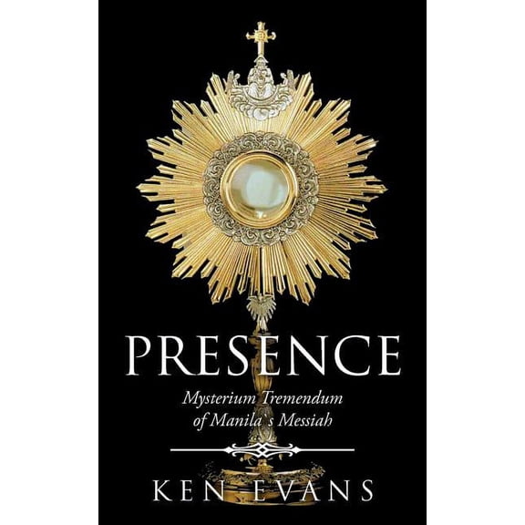 Presence : Mysterium Tremendum of Manila`s Messiah