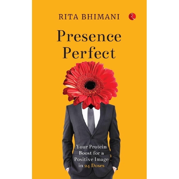 Presence Perfect: Your Protein Boost for a Positive Image In 24 Doses, (Paperback)