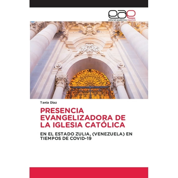 Presencia Evangelizadora de la Iglesia Católica (Paperback)