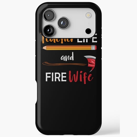 Present For Proud Firefighter Wife Gift iPhone Case 17 11 12 13 14 15 16 Pro Max