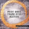 thumbnail image 1 of Present Moment Forward Motion Meditations, 1 of 1