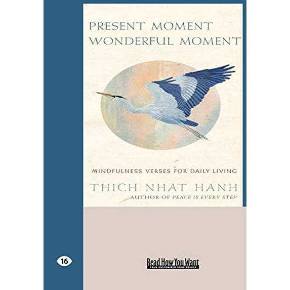Pre-Owned Present Moment Wonderful Moment (Easyread Large Edition): Mindfulness Verses For Daily Living Paperback
