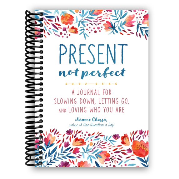 Present, Not Perfect (Spiral Bound)