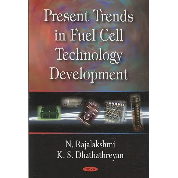 Pre-Owned Present Trends in Fuel Cell Technology Development