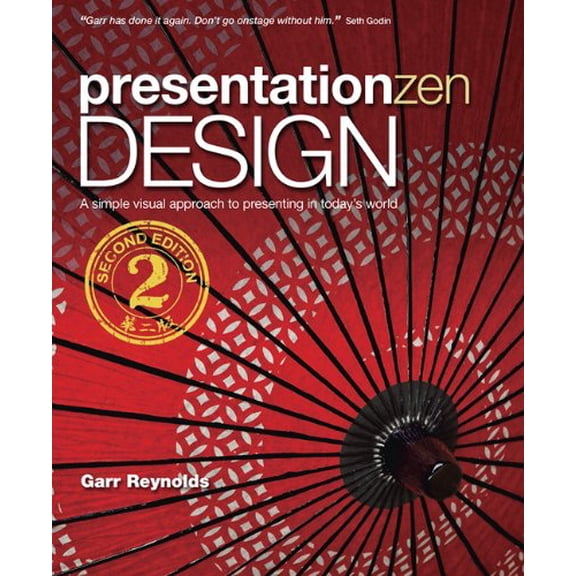 Pre-Owned Presentation Zen Design: A Simple Visual Approach to Presenting in Today's World (Paperback) 0321934156 9780321934154