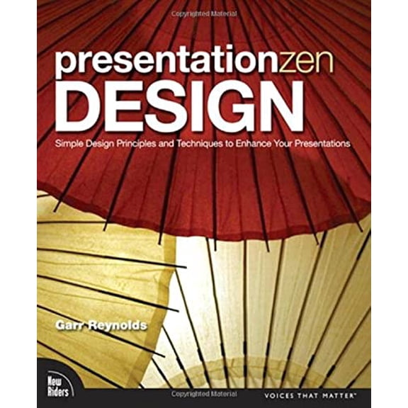 Pre-Owned Presentation Zen Design: Simple Design Principles and Techniques to Enhance Your Presentations (Paperback) 0321668790 9780321668790