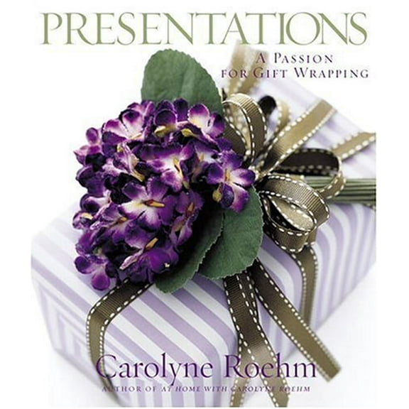 Pre-Owned Presentations: A Passion for Gift Wrapping (Hardcover) 0767921127 9780767921121
