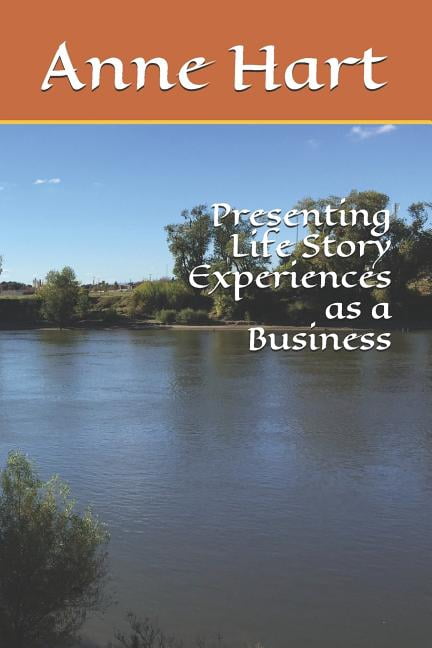Presenting Life Story Experiences as a Business (Paperback)