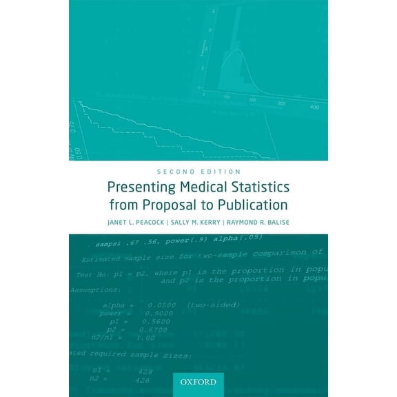 Presenting Medical Statistics from Proposal to Publication, (Paperback)