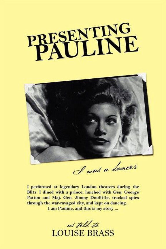Presenting Pauline: I was a dancer, (Paperback)
