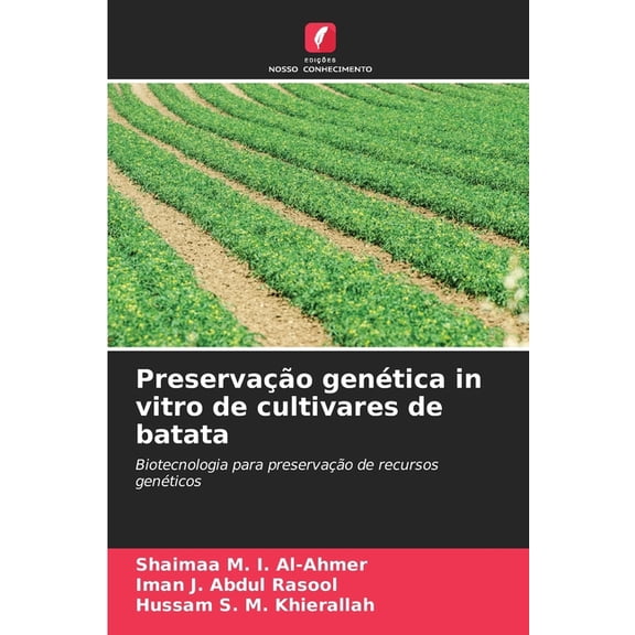 Preservao gentica in vitro de cultivares de batata, (Paperback)