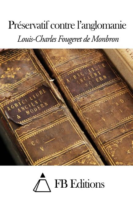 PrÃ©servatif contre l'anglomanie, (Paperback)