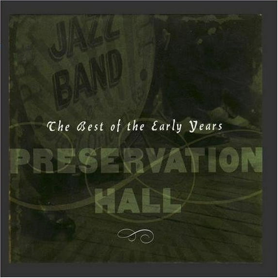 Preservation Hall Jazz Band - Best of the Early Years - Jazz - CD