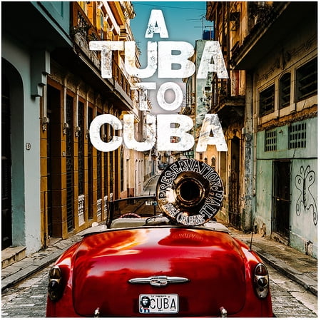 Preservation Hall Jazz Band - Tuba To Cuba - Original Soundtrack - Music & Performance - CD