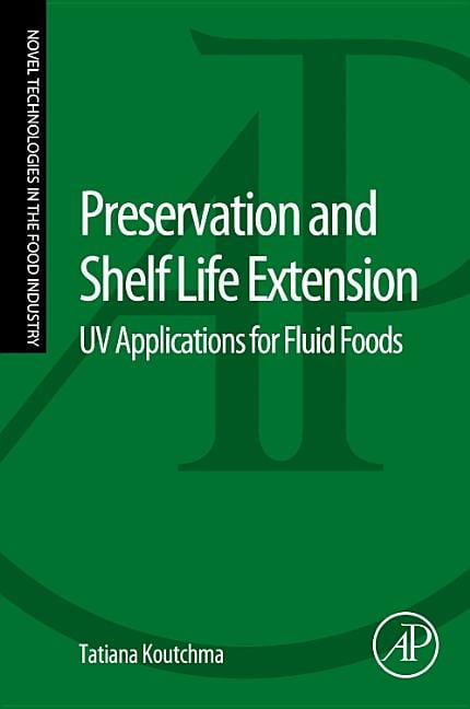 Preservation and Shelf Life Extension: UV Applications for Fluid Foods, (Paperback)