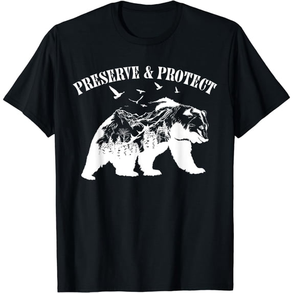 Preserve & Protect National Park Nature Forest Bear Wildlife T-Shirt