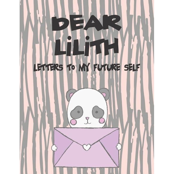 Preserve the Memory Dear Lilith, Letters to My Future Self: A Girl's Thoughts, Book 1, (Paperback)