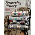 thumbnail image 1 of Preserving History: Patchwork Patterns Inspired by Antique Quilts (Paperback) by Julie Hendricksen, 1 of 6