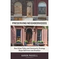 thumbnail image 1 of Pre-Owned Preserving Neighborhoods: How Urban Policy and Community Strategy Shape Baltimore and Brooklyn, 9780231194075, 0231194072, Paperback,, 1 of 1